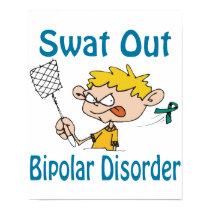 Swat Out Bipolar-Disorder Poster posters by causeican Swat Out Bipolar-Disorder Poster posters