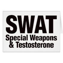 SWAT, Special Weapons and Testosterone cards