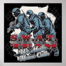 SWAT Team House Calls Poster