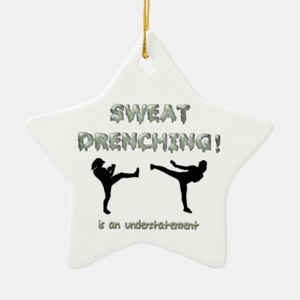 Sweat Drenching Kickboxing! is an understatement Double-Sided Star Ceramic Christmas Ornament