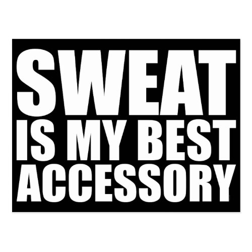 Sweat is my best Accessory | Black Post Card