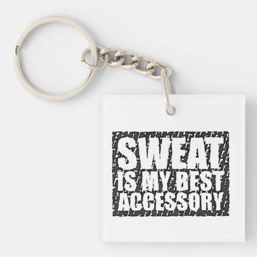 Sweat is my best Accessory | Retro Square Acrylic Keychains