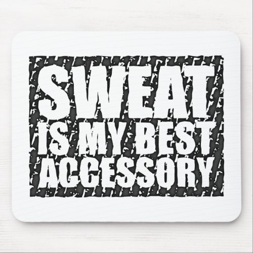 Sweat is my best Accessory | Retro Mouse Pad
