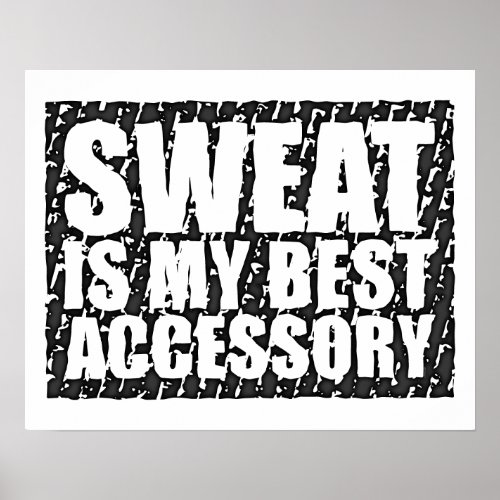 Sweat is my best accessory | retro poster