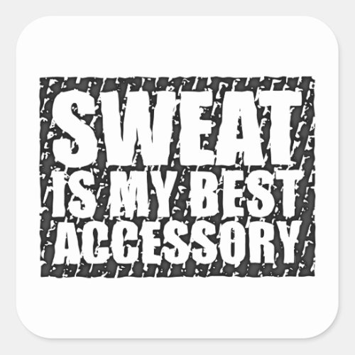 Sweat is my best accessory | retro square sticker