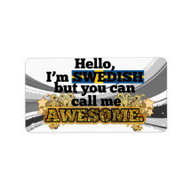 Swedish, but call me Awesome Custom Address Label
