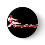 Sweep the Leg 80s Karate Parody Button