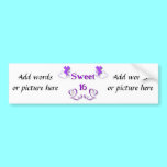 Sweet 16 bumper stickers