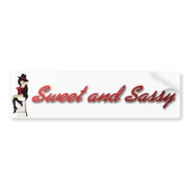 Sweet and Sassy Bumper Stickers bumper stickers by MoonArtandDesigns Sweet and Sassy Bumper Stickers bumper stickers
