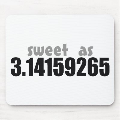 Sweet as Pi Mouse Pads by ObsessionDesign