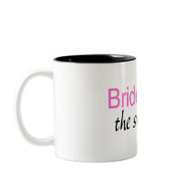 Sweet Bridesmaid Mug