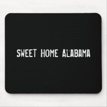 Sweet Home Alabama Mouse Pad