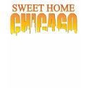 Sweet Home Chicago t shirt