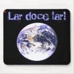 Sweet home home! mouse pad
