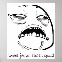 Sweet Jesus That's Good (text) Poster