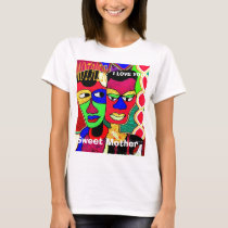 Sweet Mother, I LOVE YOU t-shirts by adeolagbadamosi Sweet Mother, I LOVE YOU t-shirts