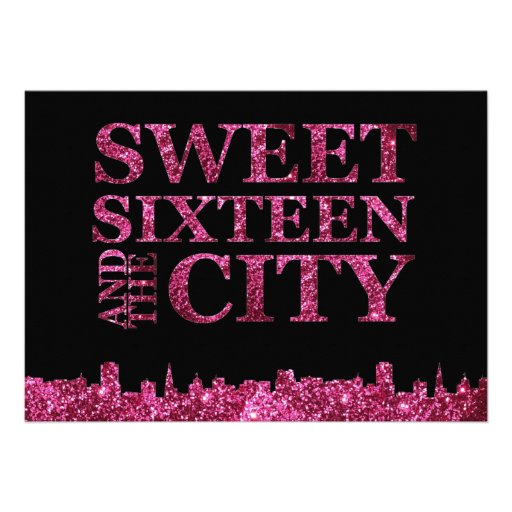 Sweet Sixteen and The City Sweet 16 Birthday Party Personalized Invitations