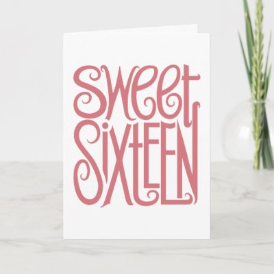 Sweet Sixteen Birthday Card by floatinglemons