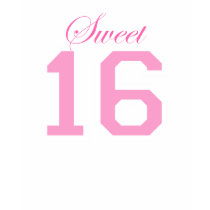 Sweet Sixteen (Script) t-shirts
