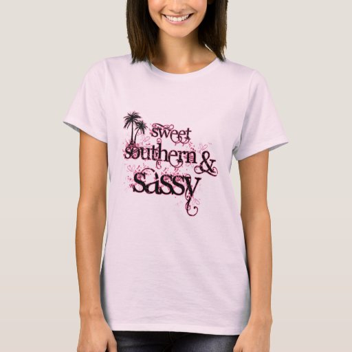 sweet and sassy shirt