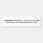Sweet Tooth Bumper Sticker