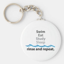 Swim, eat, study, sleep ... rinse and repeat keychains