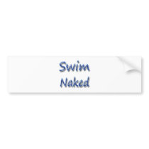 Swim Naked2 Bumper Sticker