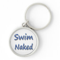 Swim Naked2 Keychain