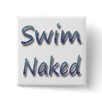 Swim Naked Pin