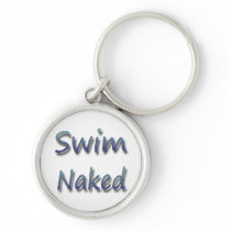 Swim Naked Keychain