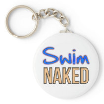 Swim Naked Key Chains