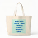 *Swim Suit*Beach Towel*Tanning Lotion*Sandles*Food bags