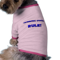 Swimming Coachs Rule! pet clothing by professions Swimming Coachs Rule! pet clothing
