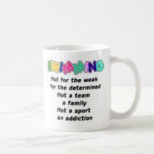 Swimming is for the determined mug