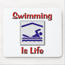 Swimming Is Life mousepads