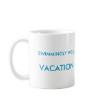 Swimmingly well mug