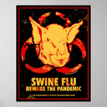 SWINE FLU - Beware The Pandemic! Print