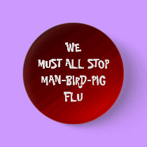 SWINE FLU! - button by Horseshoes3 SWINE FLU! - button