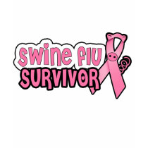 Swine Flu Survivor Shirts