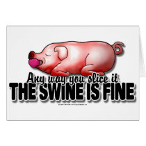 Swine Is Fine cards