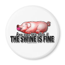 Swine Is Fine magnets