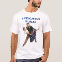 Swingman's Woman t-shirts by budbyrd Swingman's Woman t-shirts