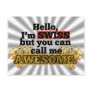 Swiss, but call me Awesome Post Card