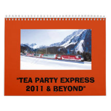 swiss-pass,3, "TEA PARTY EXPRESS 2011 & BEYOND" Calendars