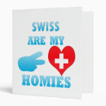 Swisss are my Homies Vinyl Binder