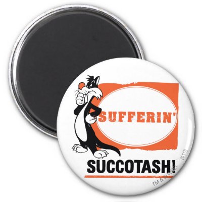 Sylvester Sufferin' Succotash! magnets