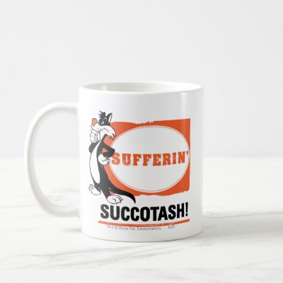 Sylvester Sufferin' Succotash! mugs