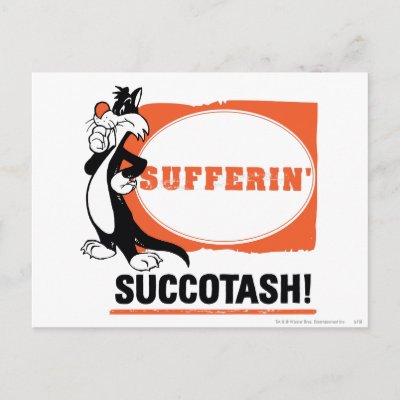 Sylvester Sufferin' Succotash! postcards