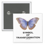 Symbol Of Transformation (Butterfly) Button