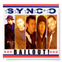 SYNC*O BAILOUT! Poster posters